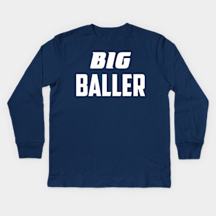 Big Baller Kids Long Sleeve T-Shirt